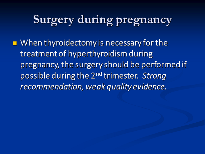 Surgery during Pregnancy Thyrotoxicosis Guideline Update and Clinical Utility of TSHRAb